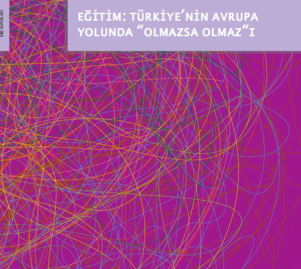 Eğitim: Türkiye’nin Avrupa Yolunda “Olmazsa Olmaz”ı