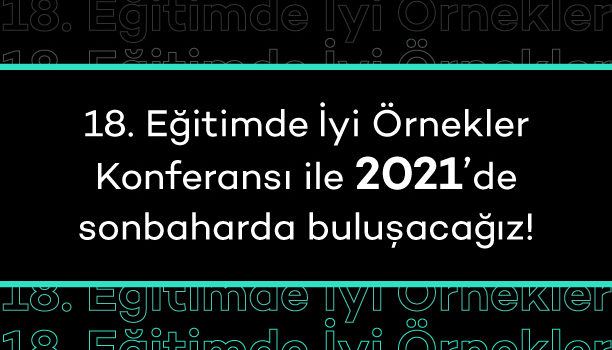 Eğitimde İyi Örnekler Konferansı’nı Sonbahara Taşıyoruz!