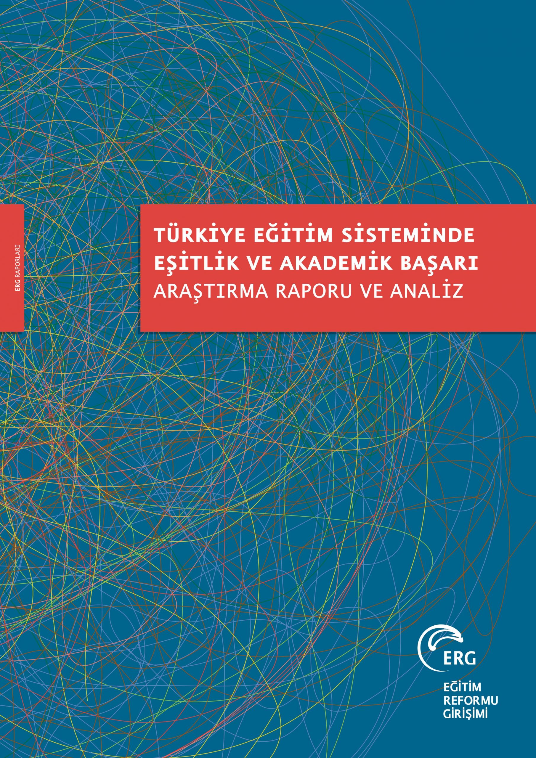 Türkiye Eğitim Sisteminde Eşitlik ve Akademik Başarı