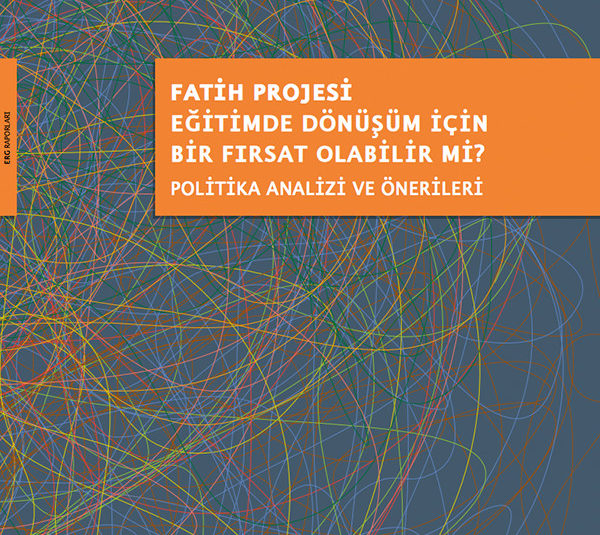 FATİH Projesi Eğitimde Dönüşüm İçin Bir Fırsat Olabilir mi? Politika Analizi ve Önerileri