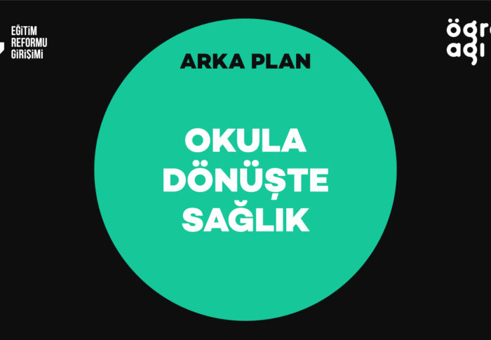 ARKA PLAN | Okula Dönüşte Sağlık
