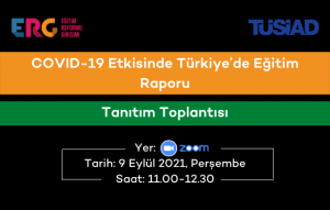 COVID-19 Etkisinde Türkiye’de Eğitim Raporu Tanıtım Toplantısı