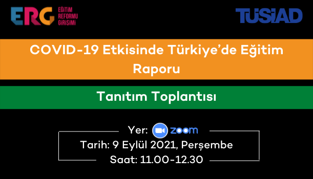 COVID-19 Etkisinde Türkiye’de Eğitim Raporu Tanıtım Toplantısı